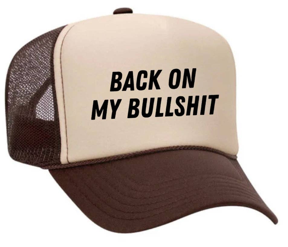 Inappropriate Trucker Hats - Wholesale Trucker Hat - Unisex - Back On My Bullshit Trucker Hat20