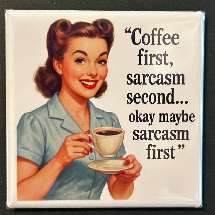 Retro Sassy Magnet - Coffee and Sarcasm for wholesale by CLAY + LAUREL