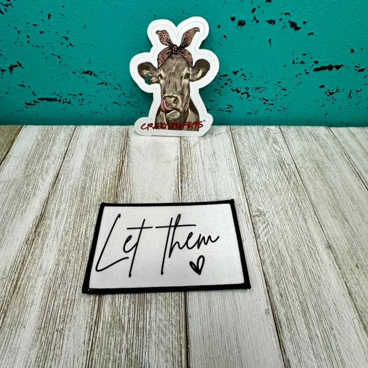 Crazy Heifers Wholesale - Wholesale Patch - DTF Patches Let Them| Iron on4