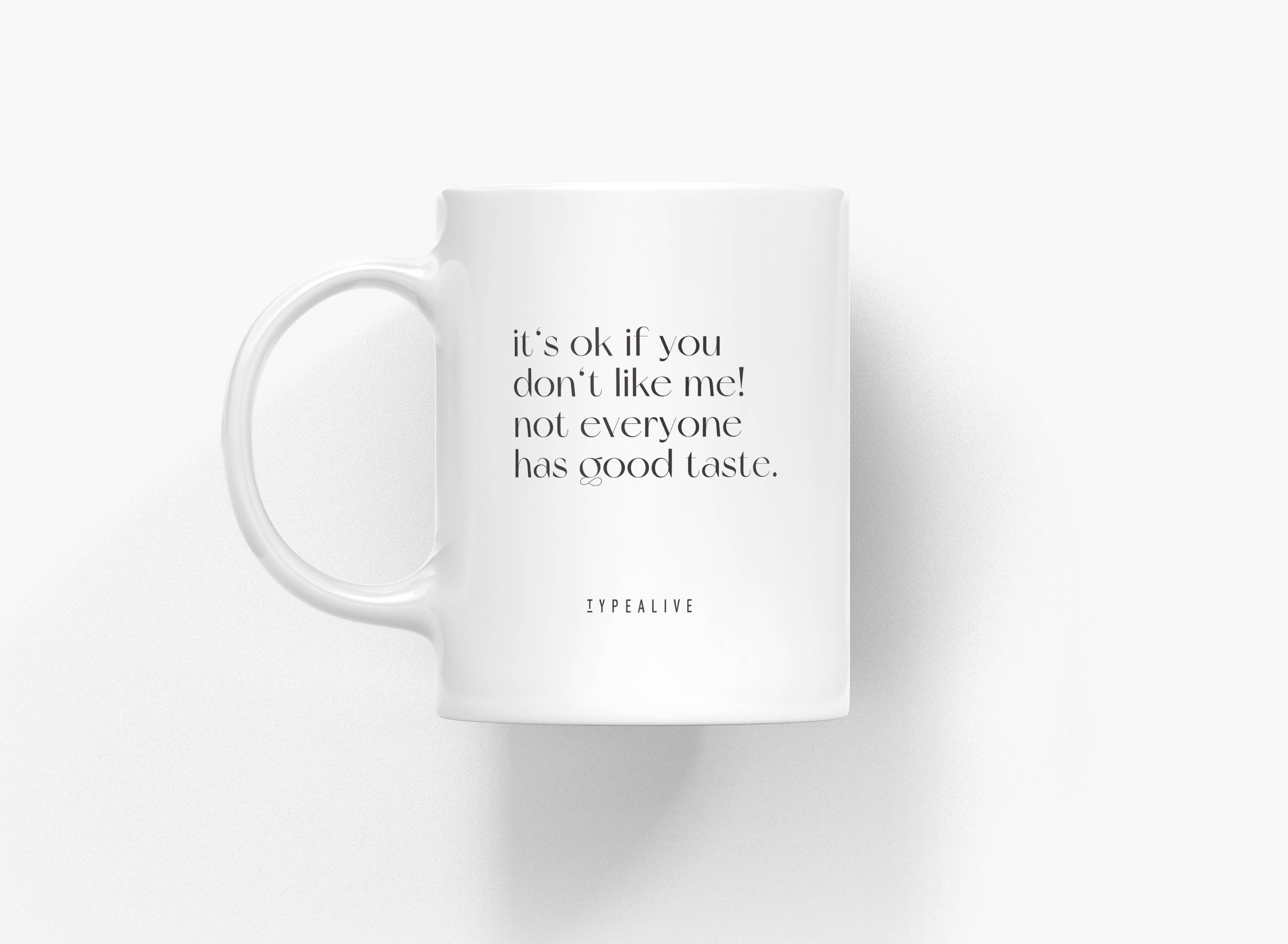 typealive - Vendita all'ingrosso Tazza - Tazza in ceramica « Good Taste »0