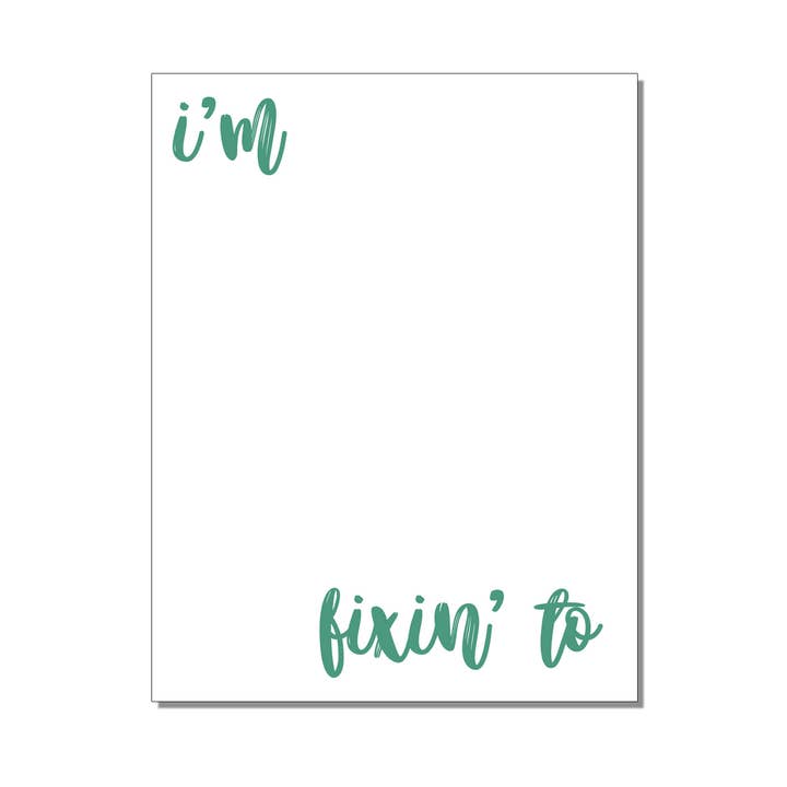 Southern Sass Notepad - I’m Fixin To - Things To Do Memopad for wholesale by The Mad Padder