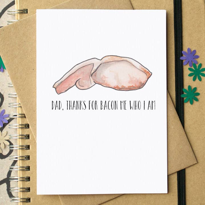 Becka Griffin Illustration - Vente Carte pour la fête des Pères - Carte de fête des pères « Dad, Thanks For Bacon Me Who I Am »