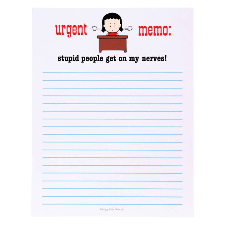 Urgent Memo: Stupid People Get on My Nerves! Notepad for wholesale by Angry Little Girls