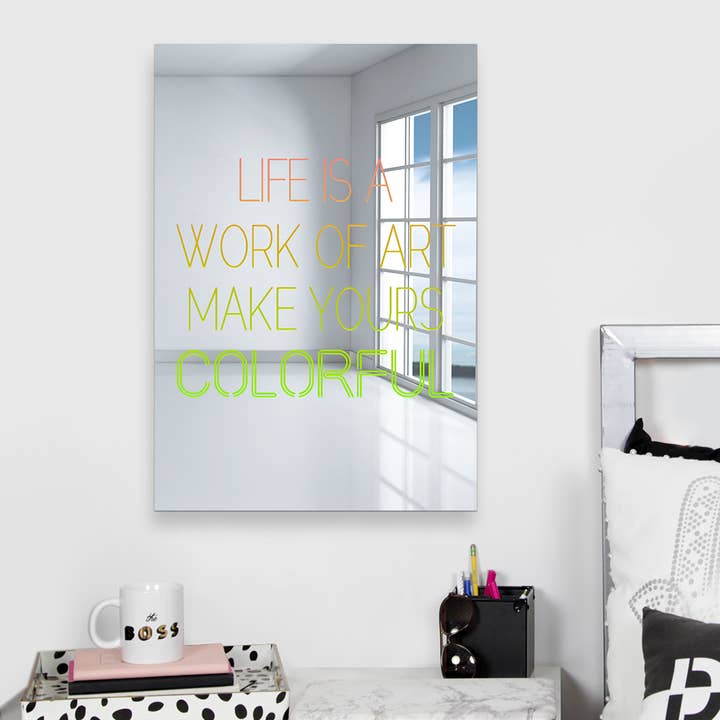 Life is a Work of Art | Acrylic Art | Decorative Wall Mirror for wholesale by 4ArtWorks