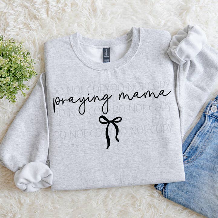 Praying Mama – Gildan Sweatshirt for wholesale by Southern Heritage Outfitters