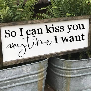 Panneau en bois So I Can Kiss You Anytime I Want, décoration de chambre pour la vente par Gray Barn Creations