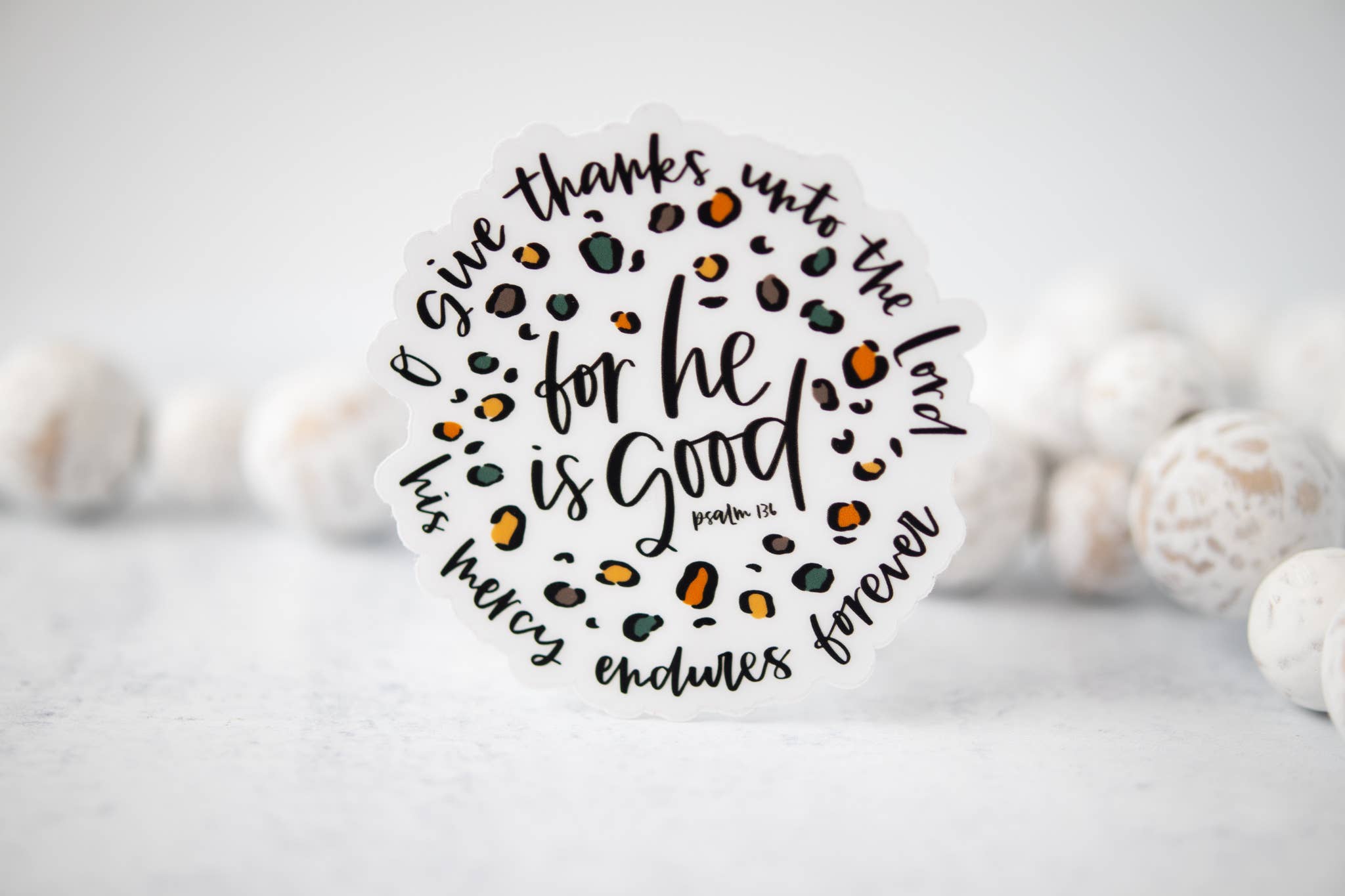 Savannah and James Co - Wholesale Sticker - O Give Thanks Unto The Lord, Clear Vinyl Sticker, 3x3 inch2