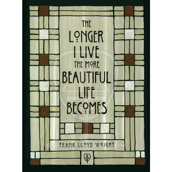 The Bungalow Craft - Wholesale Art Print - Frank Lloyd Wright - Longer I Live1