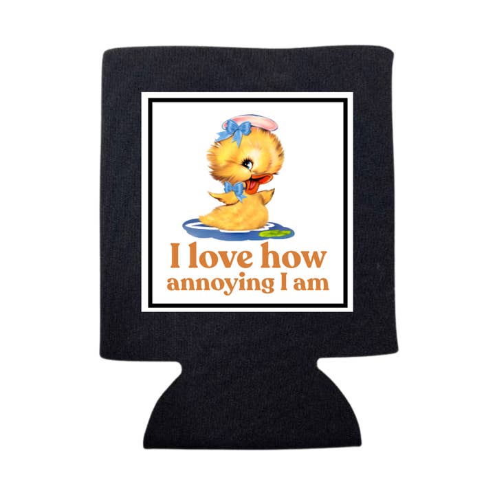 I LOVE HOW ANNOYING I AM CAN COOLER for wholesale by dkhandmade