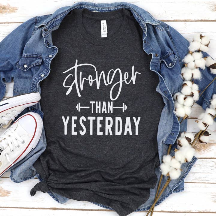 VibeClothing - Wholesale Screen Printed T-Shirt - Women's - Stronger Than Yesterday T-shirt