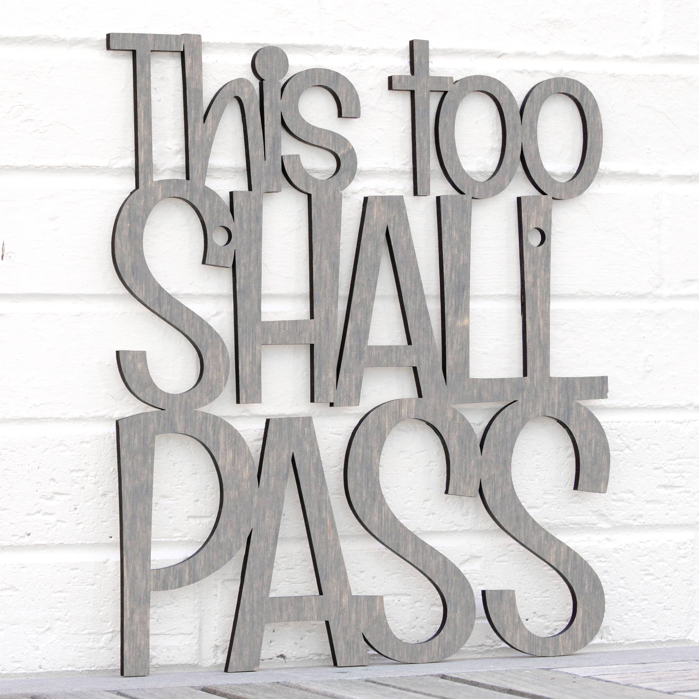 Spunky Fluff - Wholesale Wall Sign - This Too Shall Pass, Laser Cut Wall Art Bereavement Gift18