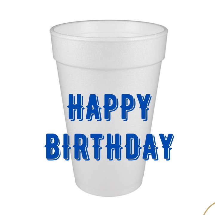Happy Birthday Styrofoam Cup - Blue for wholesale by Girl Happy