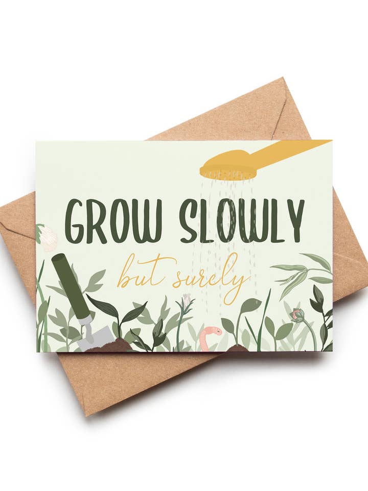 Grow Slowly But Surely Gardener Gardening Encouragement Card for wholesale by Wildwood Paper