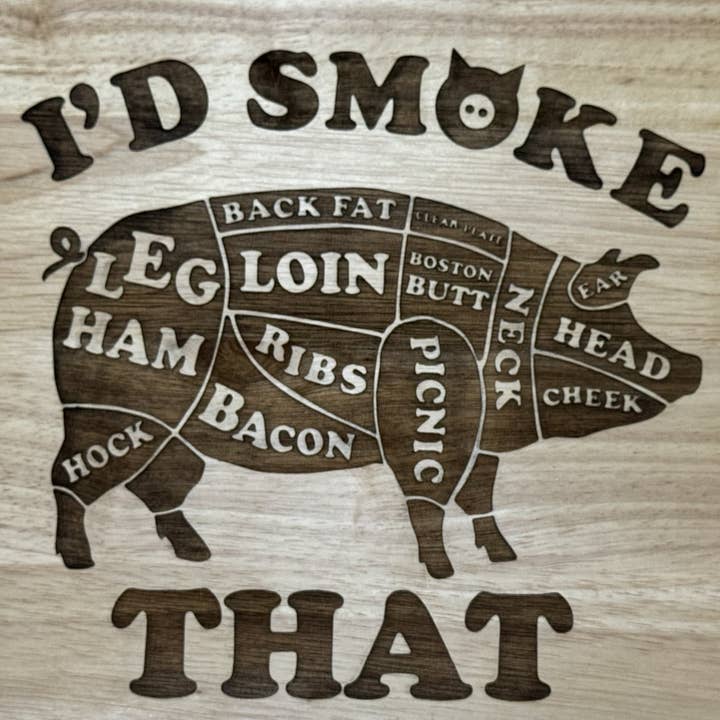 "Id Smoke That" Cutting Board for wholesale by Crazy Heifers General Store