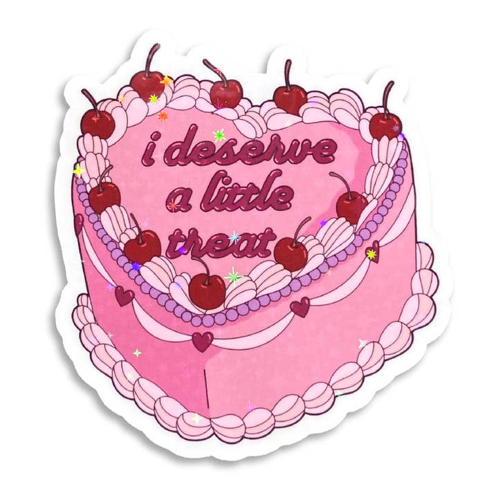 I Deserve A Little Treat Holographic Sticker for wholesale by Miss Elaneous Art