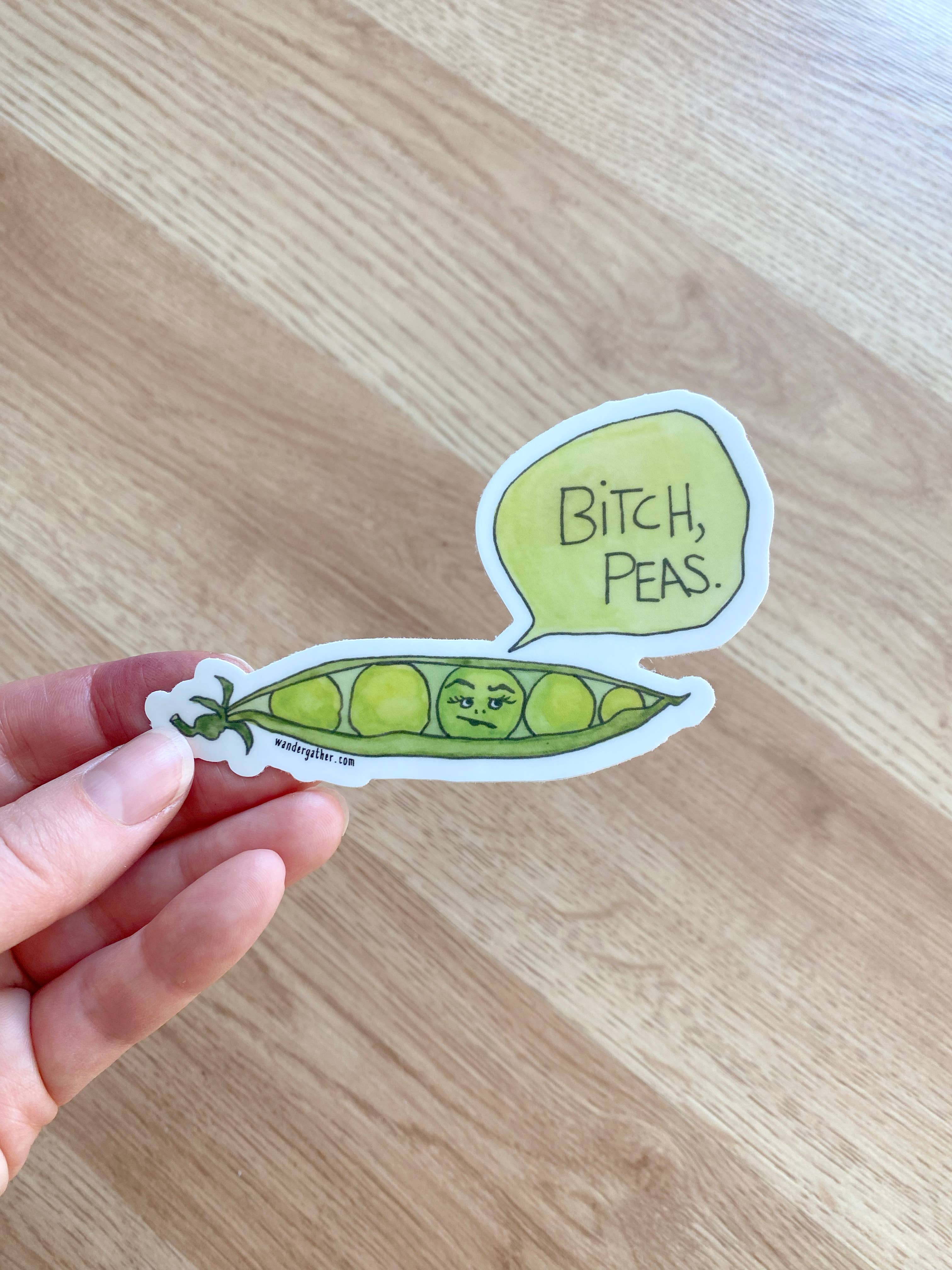 Wander & Gather – wholesale Sticker – Bitch Peas Waterproof Sticker1