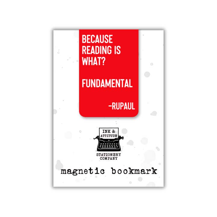 Ink & Attitude Stationery Company - Vendita all'ingrosso Segnalibro - segnalibro magnetico divertente | leggere è fondamentale - rupaul3