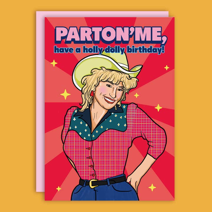 Studio Soph (We Pay Your Import Fees - We Ship DDP) – wholesale Birthday card – Parton' Me? Have A Holly Dolly Birthday Greeting Card 1