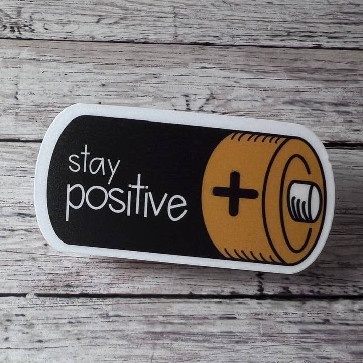 Stay Positive Battery Sticker, Encouraging Sticker for wholesale by The Teaching Duo