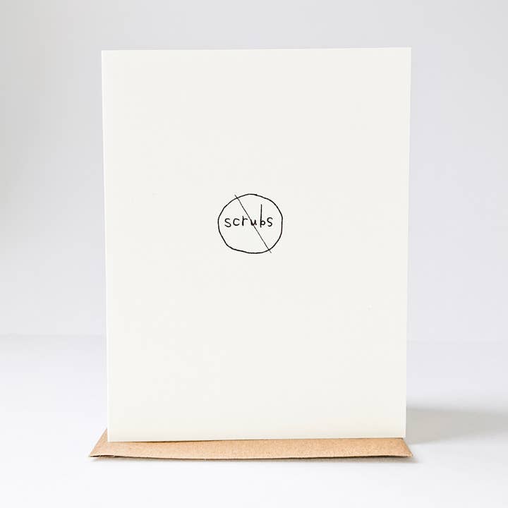 No Scrubs Card for wholesale by under the stairs paper co.