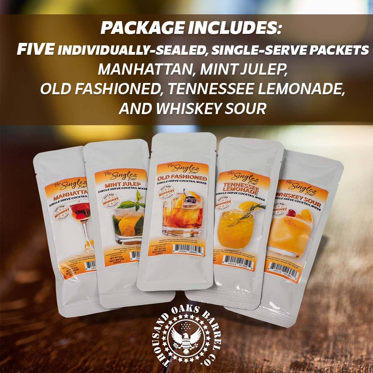 ThousandOaksBarrelCo. - Wholesale Cocktail Mix/Syrup - Singlez Bar Whiskey Collection- 5-Pack Single Serve Mixers1