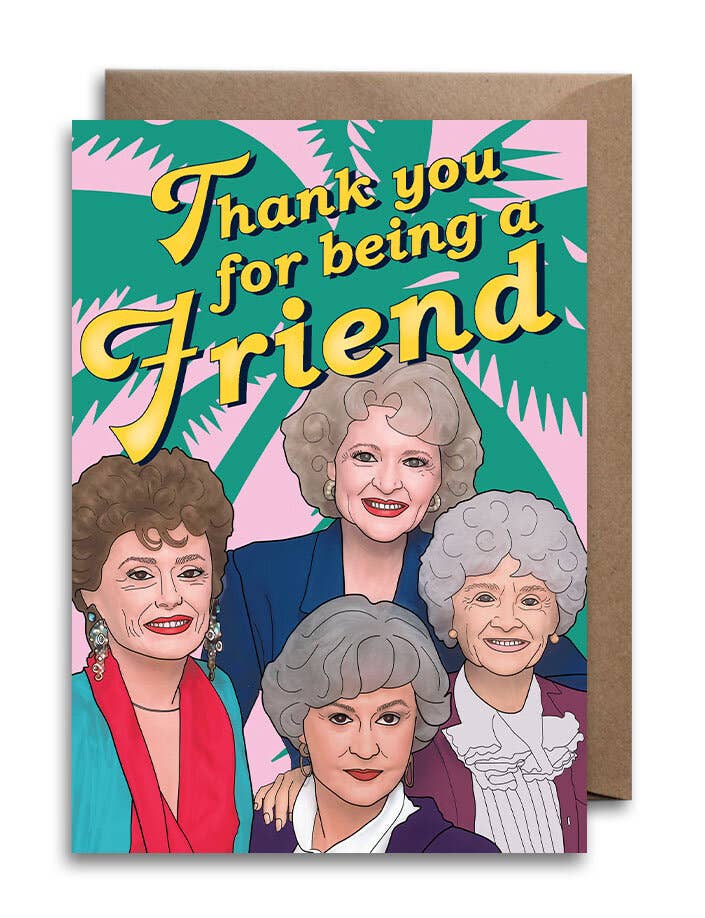 Bonne Nouvelle - Wholesale Friendship Card - Golden Girls Card - Thank You For Being A Friend2