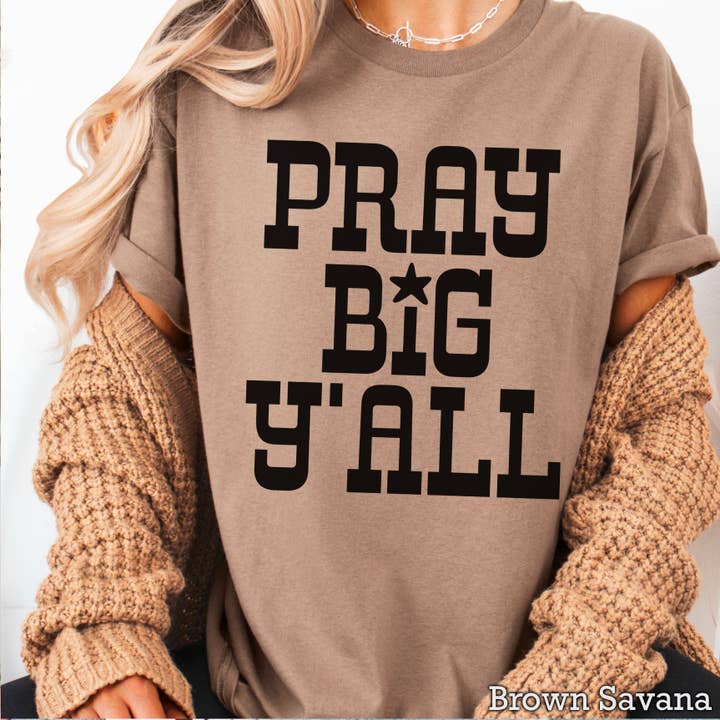 Betet Groß Yall Christliches Grafik-T-Shirt | Gildan für den Großhandel von Shoppe SHC