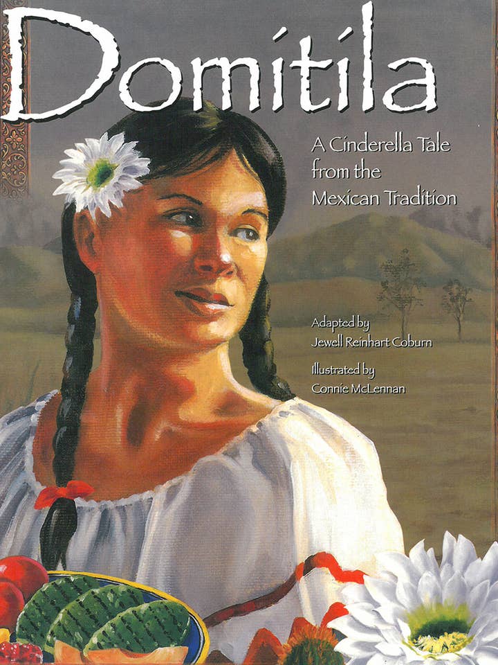 DomĂtĂla: A Cinderella Tale from the Mexican Tradition for wholesale by Lee & Low Books Inc