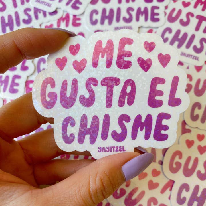 YayItzel - Wholesale Sticker - Chisme Glitter Sticker