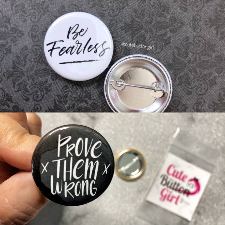 1.25in & 2.25in Wees onverschrokken/Bewijs dat ze het mis hebben voor wholesale door Cute as a Button Girl