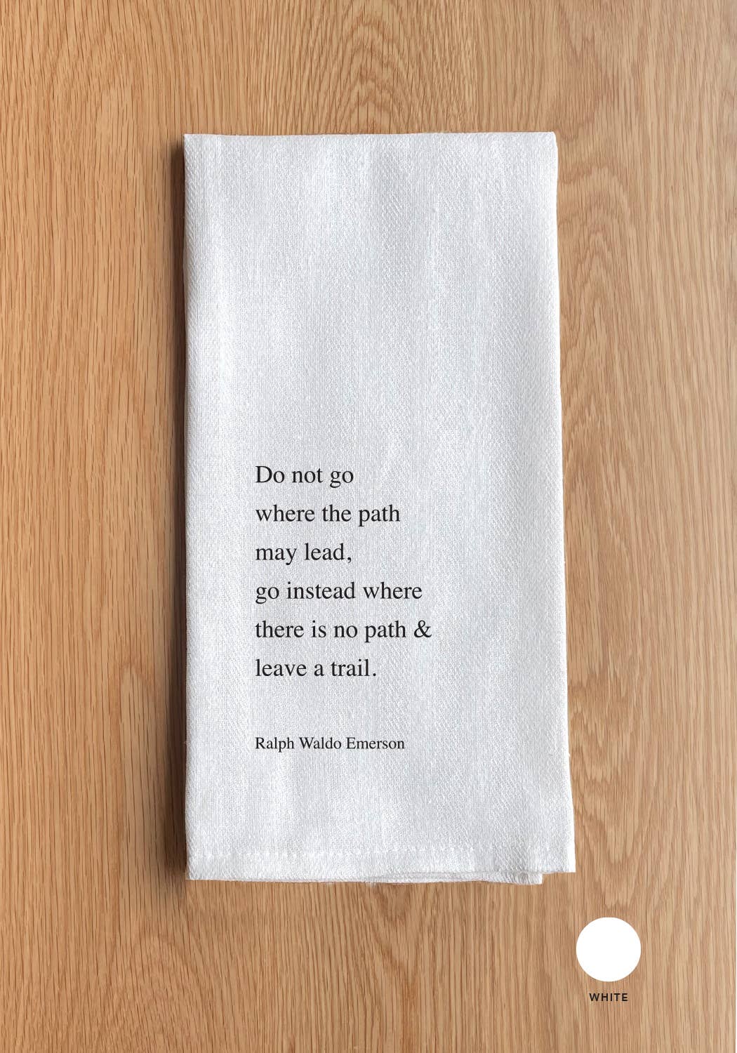Second Nature by Hand - Wholesale Tea Towel - Do not go where the path... - Ralph Waldo Emerson Towel0