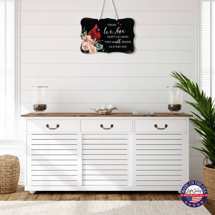 LifeSong Milestones - Wholesale Wall Sign - Sympathy Cardinal Ribbon Sign: Those Who We Love5