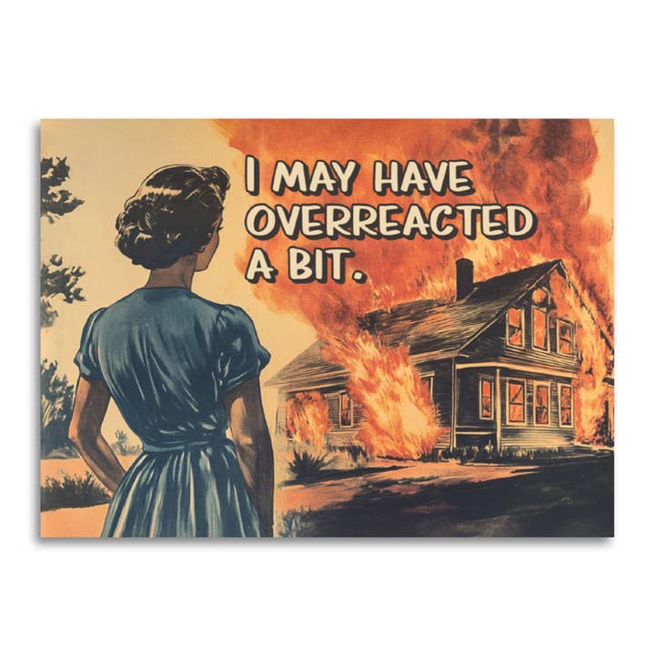 I May Have Overreacted a Bit - Funny Apology Card for wholesale by Bad Betty Greeting Co.