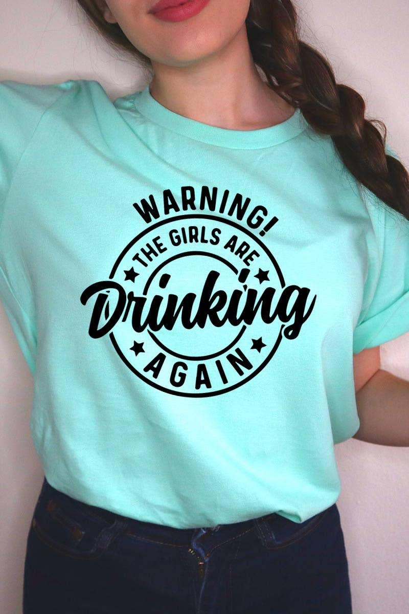 COLORBEAR - Wholesale T-Shirt (Graphic) - Women's - WARNING! THE GIRLS ARE DRINKING AGAIN Graphic Tee8