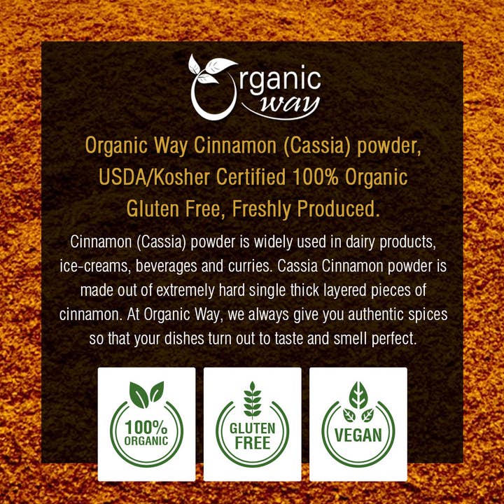 Organic Way LLC - Wholesale Dried spice - Premium Cinnamon Cassia Powder (Cinnamomum cassia) - Adds Flavour & Aroma | Kosher Certified | Vegan | Raw, Non GMO & Gluten Free | USDA Certified | Origin - India8