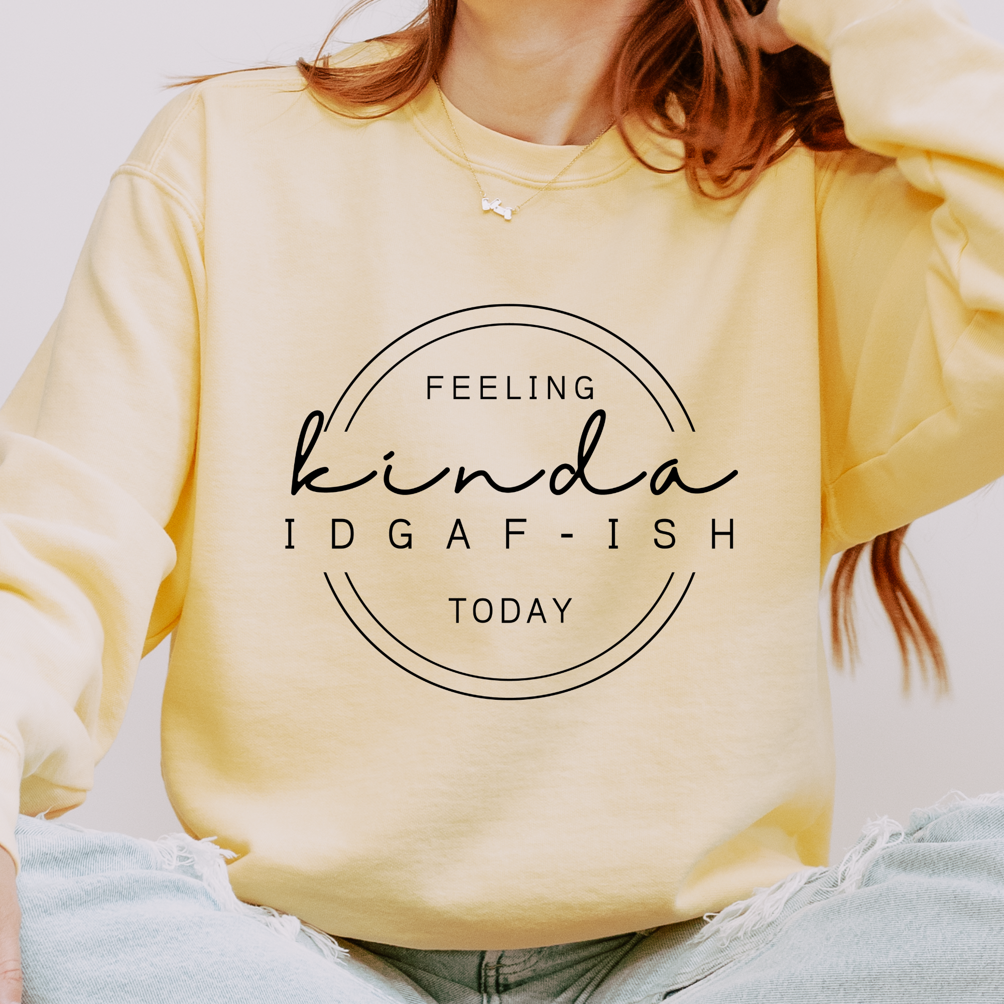 Trendznmore - Modern Graphic Apparel - Wholesale Graphic Sweatshirt - Women's - Comfort Colors Feeling Kinda IDGAF-ISH Funny Sweatshirt9
