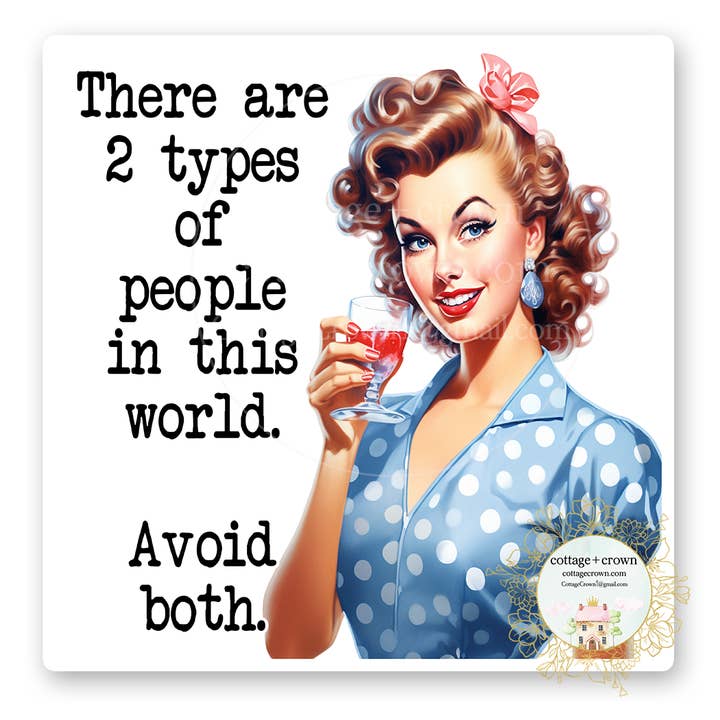 Il y a deux types de personnes évitez les deux autocollant vinyle pour la vente par cottage + crown