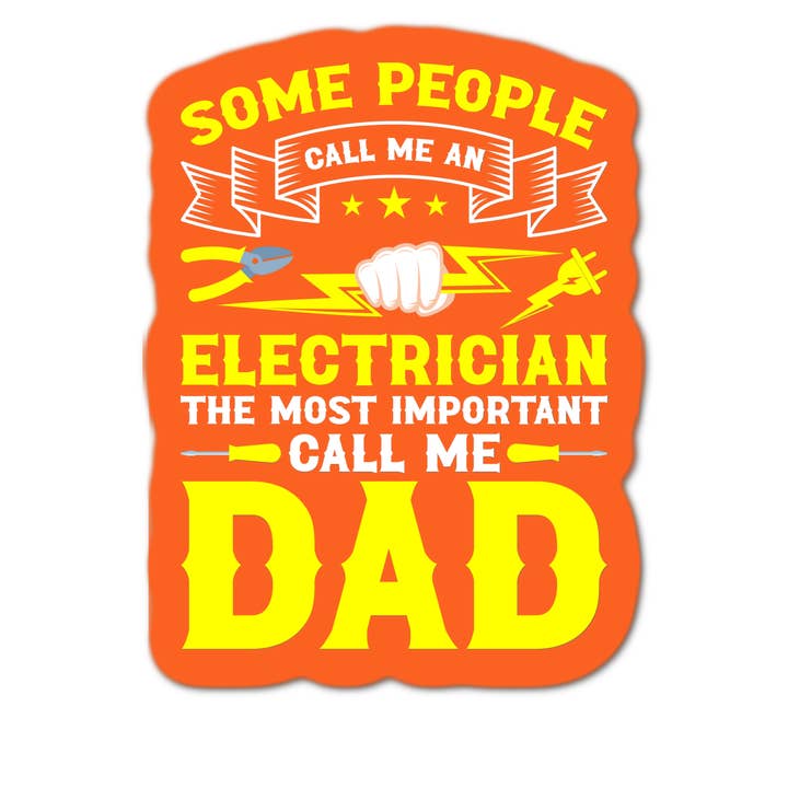3'' Klistermærke | Nogle kalder mig en elektriker Den vigtigste opkald for engroshandel hos Stick-It Expressions