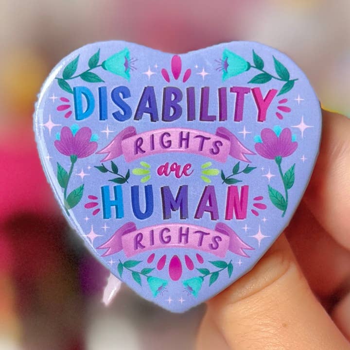 Crafted in chaos – wholesale Lapel pin/button – Disability Rights are Human Rights - Badge0