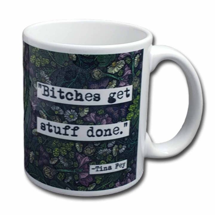 Bitches Get Stuff Done Mug for wholesale by ChicalooKate