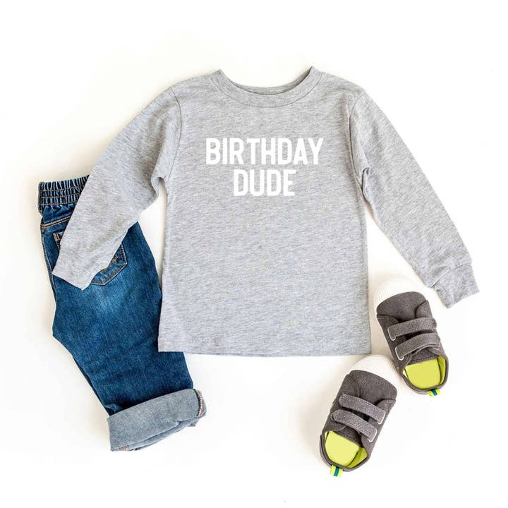 Birthday Dude Bold | Toddler Long Sleeve Tee for wholesale by Olive And Ivory Wholesale