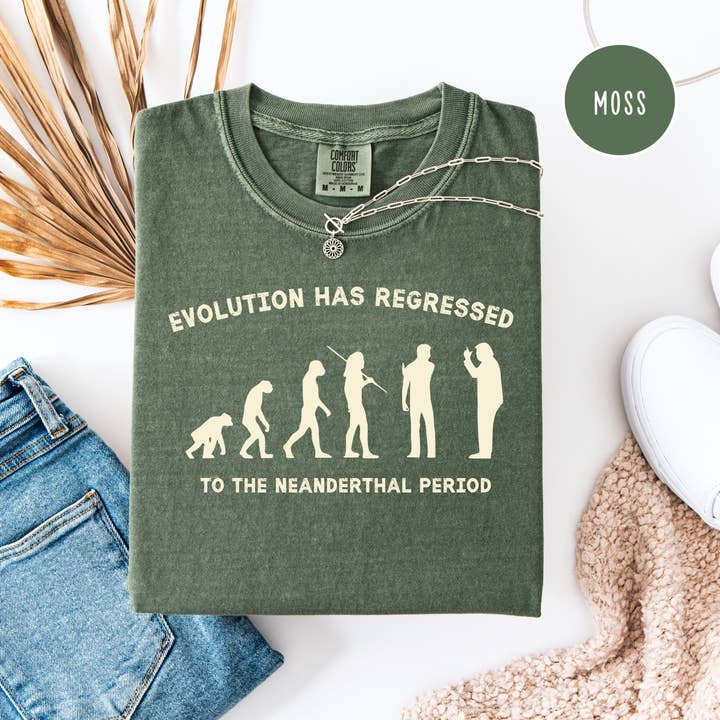 Evolution Regressed To Neanderthal Period Comfort Colors Anti Trump Tee for wholesale by CindyL Boutique