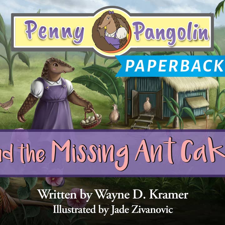 Penny Pangolin and the Missing Ant Cake (Paperback) for wholesale by Heroes of Time Productions