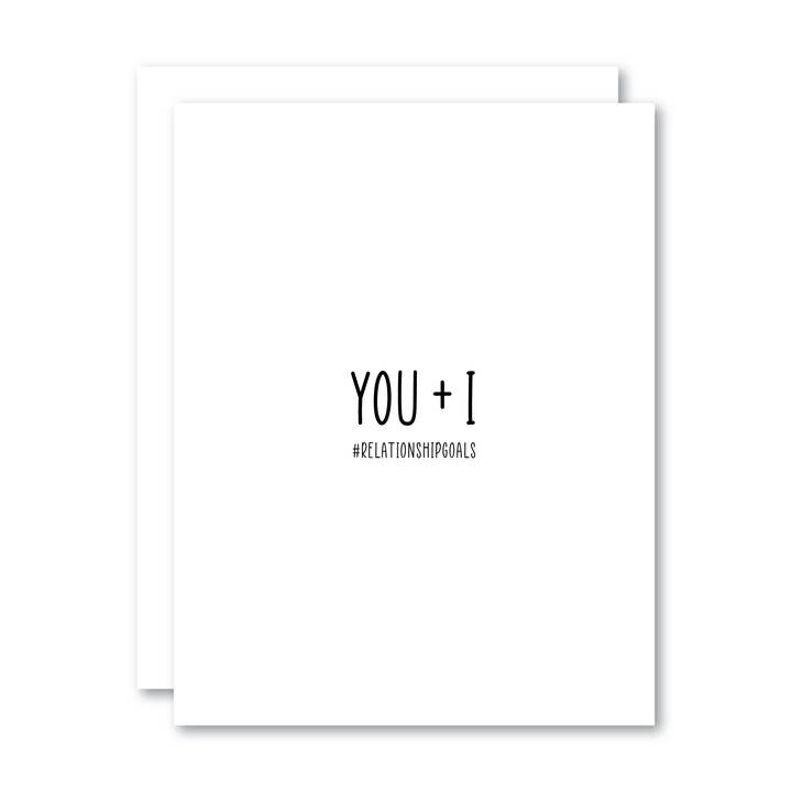 You and I #relationshipgoals / Card for wholesale by Stevie + Bean Paperie