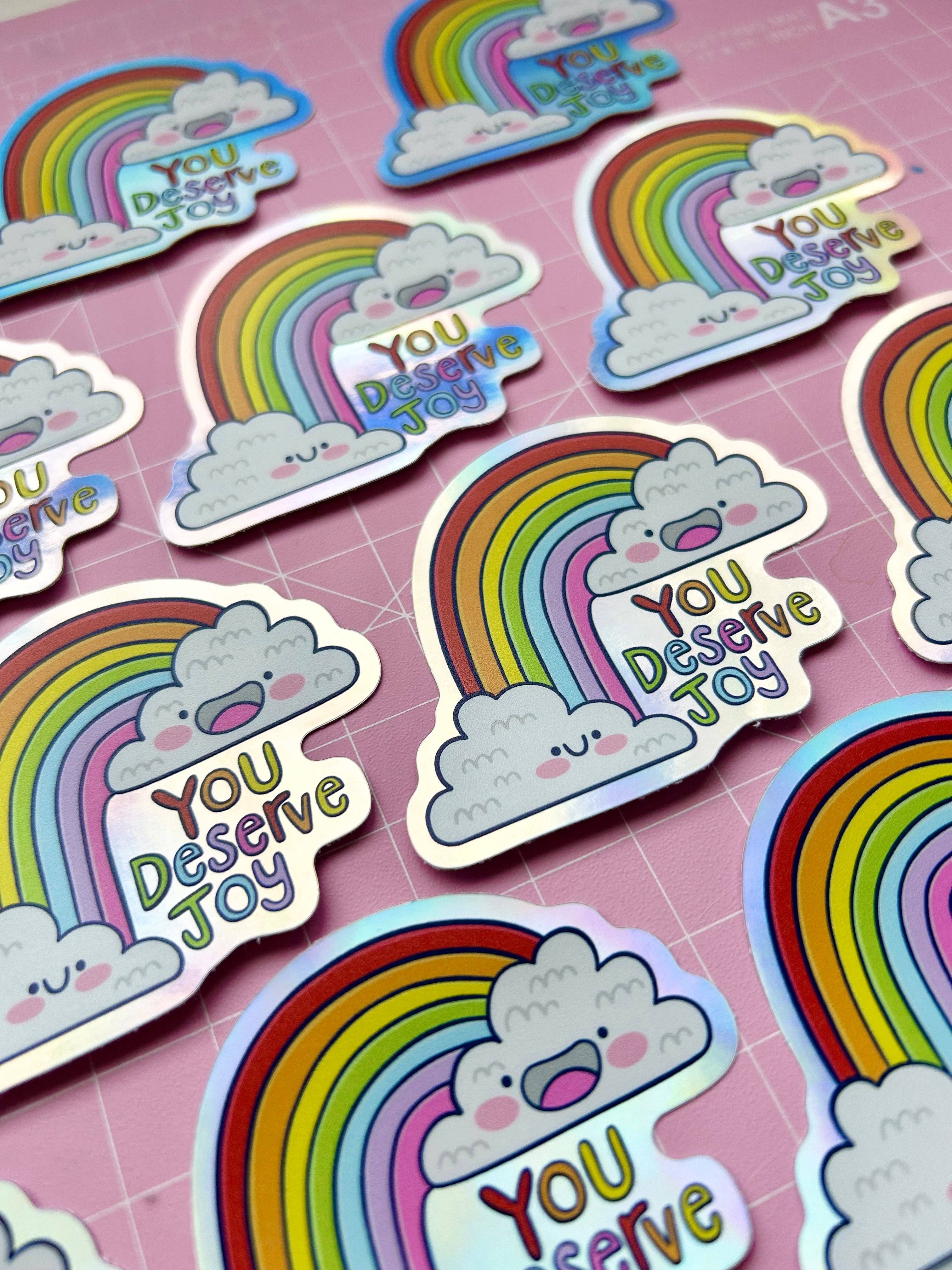 Kellylou – wholesale Sticker – You Deserve Joy - Holographic Sticker1