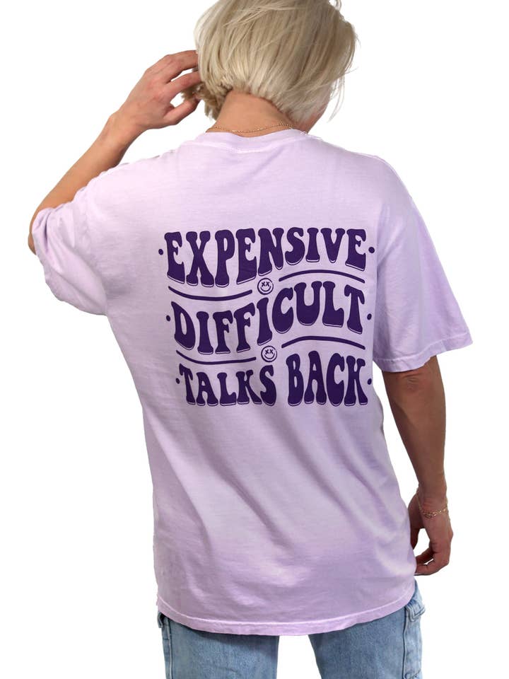 Expensive, Difficult, Talks Back Tee for wholesale by Stated Brands