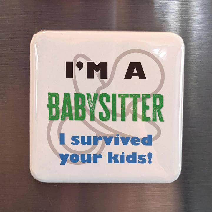 I'm a Babysitter Fridge Magnet for wholesale by PhiloPerse