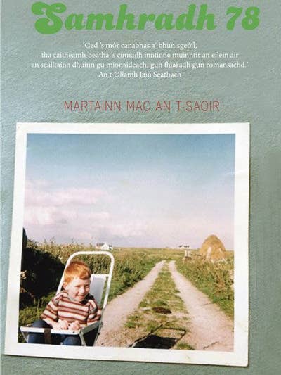 Samhradh ’78 by Martin MacIntyre for wholesale by Luath Press Ltd