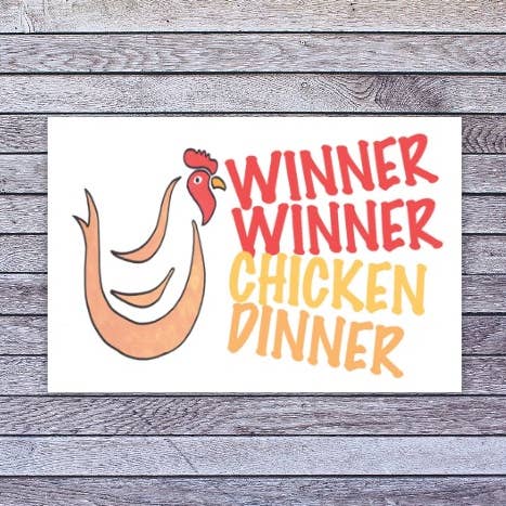 Winner Winner Chicken Dinner vinyl sticker for wholesale by LoLo Pond