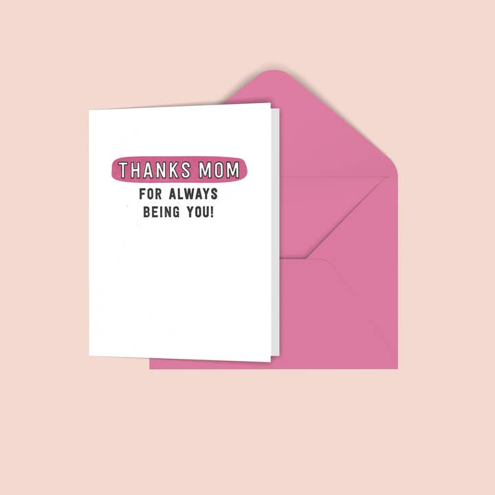 Thanks Mom For Always Being You Greeting Card for wholesale by Black River Letterpress & Paper Co.